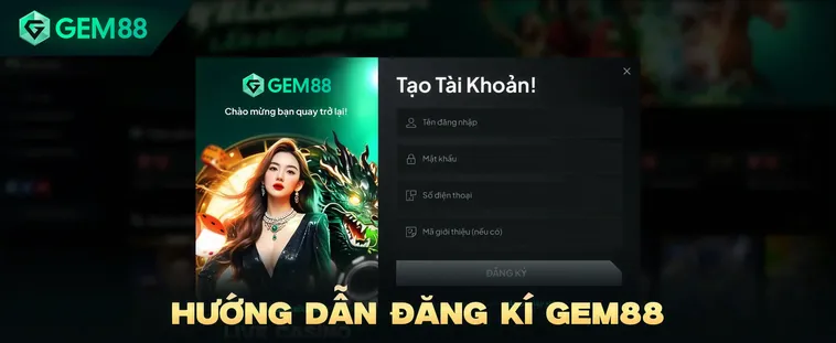 Đăng Ký Gem88 Hướng Dẫn Chi Tiết Các Bước Mở Tài Khoản Mới